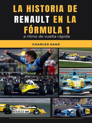 cover image of La historia de Renault en la Fórmula 1 a ritmo de vuelta rápida